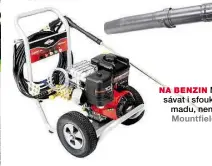  ??  ?? VÝKONNÝ STROJ Benzinová tlaková myčka pro velké zatížení. Briggs&amp;Stratton, cena 47 249 Kč