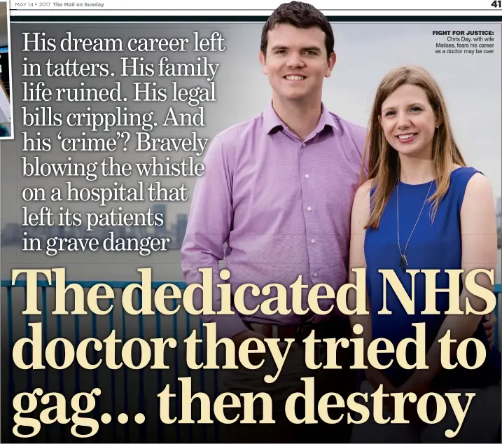  ??  ?? FIGHT FOR JUSTICE: Chris Day, with wife Melissa, fears his career as a doctor may be over