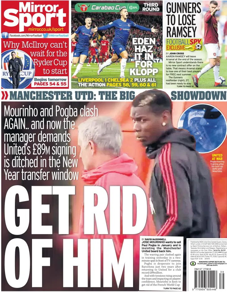  ??  ?? UNITED AT WAR Pogba leaving training after his bust-up (left) with Mourinho