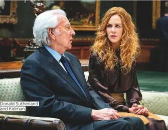  ??  ?? Donald Sutherland and Kidman.