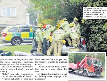  ?? SIMON MORLEy ?? Fire crews in rescue action at the crossroads of Penistone Road, Carr Lane and Cross Lane, Shepley