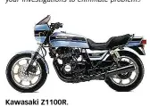  ??  ?? Kawasaki Z1100R.