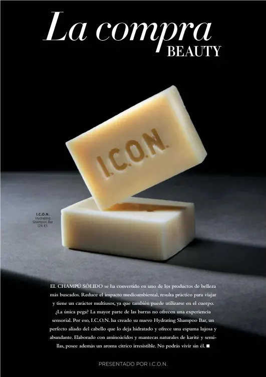  ?? ?? I.C.O.N. Hydrating Shampoo Bar (26 €).