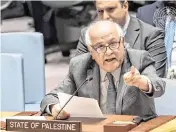  ?? ESKINDER DEBEBE/UN UPI ?? Riyad H. Mansour, Permanent Observer of the State of Palestine to the United Nations, addresses the Security Council meeting on the admission of new members. He spoke after a resolution on the admission of Palestine as a U.N. member state failed to pass.