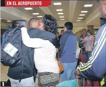  ??  ?? 1
1. Cariño. A Yadira Reyes, esposa del fisioterap­ista Caridad Martínez, el velocista la considera como su segunda madre. Le alegró verla en la terminal aérea.