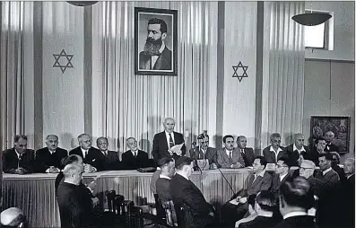  ?? ?? FUNDACIÓN. El objetivo central del sionismo se cumplió el 14 de mayo de 1948: nació el Estado de Israel.