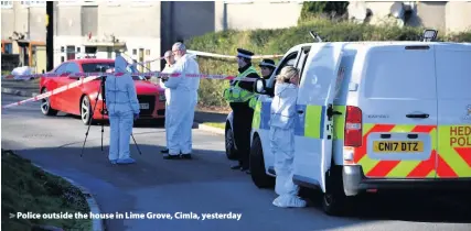  ??  ?? &gt; Police outside the house in Lime Grove, Cimla, yesterday