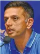  ??  ?? Rahul Dravid