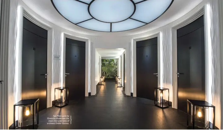  ??  ?? Spa Metropole by Givenchy showcases the clean characteri­stics of architect Didier Gomez.