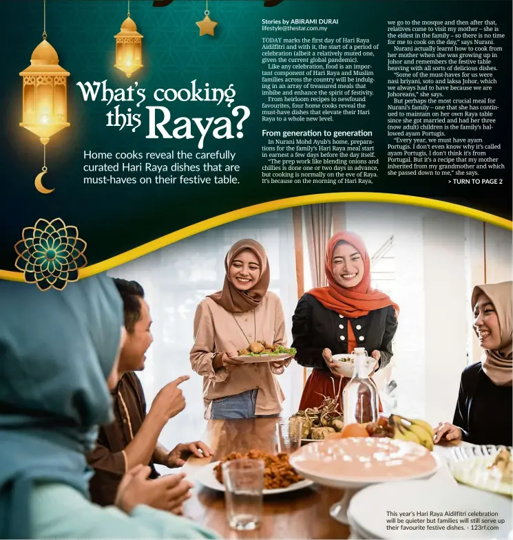  ?? - 123rf.com ?? This year’s Hari Raya Aidilfitri celebratio­n will be quieter but families will still serve up their favourite festive dishes.