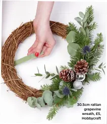  ?? ?? 30.5cm rattan grapevine wreath, £5, Hobbycraft