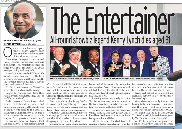  ??  ?? HEART AND SOUL Star Kenny Lynch
THREE FIVERS Forsyth, Tarbuck and Kenny Lynch
LAST LAUGH With Bobby Ball, Tommy Cannon, Jess Conrad