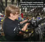  ??  ?? Claudia Klapper meticulous­ly assembles Warren’s machine as per his Bodyscan bike fit