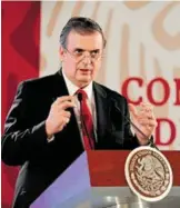  ?? ALEJANDRO AGUILAR ?? Ebrard presentó 10 puntos para atender a los migrantes/