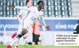  ?? PLUMB IMAGES/GETTY ?? FORM: Kamal Sowah celebrates his goal against Roeselare