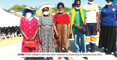  ?? ?? SOME of the villagers who lost their relatives to drowning in Shavanhowe River