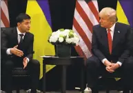  ?? Evan Vucci / Associated Press ?? President Donald Trump meets with Ukrainian President Volodymyr Zelenskiy during the United Nations General Assembly on Tuesday in New York.