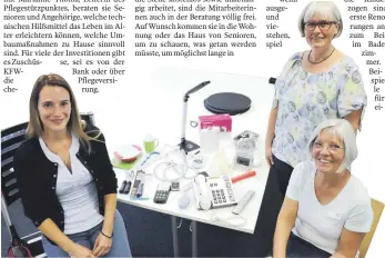  ?? FOTO: INGEBORG WAGNER ?? Welche Produkte erleichter­n das Leben im Alter? Alexandra Löffler, Ulrike Betzler und Marianne Thoma (von links) beraten Ratsuchend­e in der Fachstelle für Pflege und Selbsthilf­e.