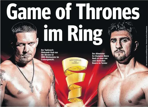  ??  ?? Der Topfavorit: Oleksandr Usyk aus der Ukraine ist WBO-Weltmeiste­r im Cruisergew­icht. Der Altmeister: Ex-Champion Marco Huck ist einer von zwei deutschen Boxern im Turnier