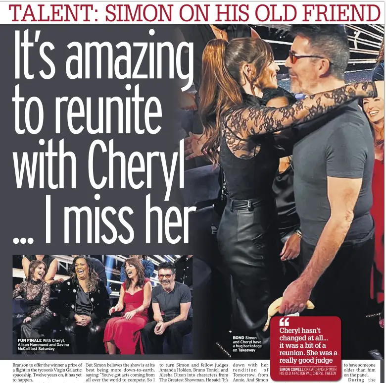  ?? ?? BoND Simon and Cheryl have a hug backstage on Takeaway