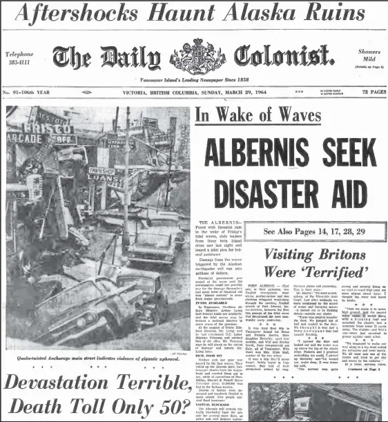  ??  ?? The front page of the March 29, 1964, Daily Colonist, recounting the aftermath of the tsunami that devastated Port Alberni the day before.