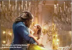  ??  ?? Dan Stevens and Emma Watson in Beauty and the Beast.