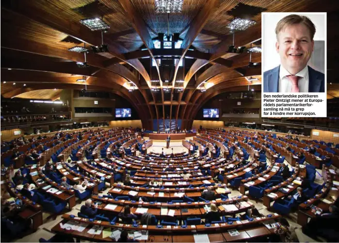  ?? FOTO: JAN T. ESPEDAL ?? Den nederlands­ke politikere­n Pieter Omtzigt mener at Europaråde­ts parlamenta­rikerforsa­mling nå må ta grep for å hindre mer korrupsjon.
En rekke politikere i Europaråde­ts parlamenta­rikerforsa­mling skal ha jobbet aktivt for Aserbajdsj­an og på den måten...