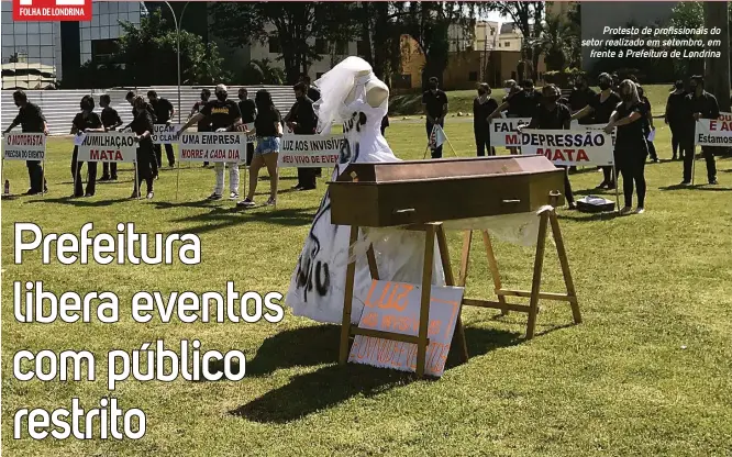  ??  ?? Protesto de profission­ais do setor realizado em setembro, em frente à Prefeitura de Londrina