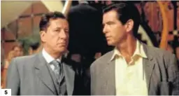  ??  ?? 5. ‘El sastre de Panamá’ contó con Geoffrey Rush y Pierce Brosnan.