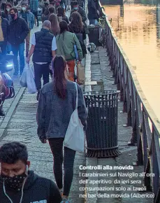  ?? (Alberico) ?? Controlli alla movida
I carabinier­i sul Naviglio all’ora dell’aperitivo: da ieri sera consumazio­ni solo ai tavoli nei bar della movida