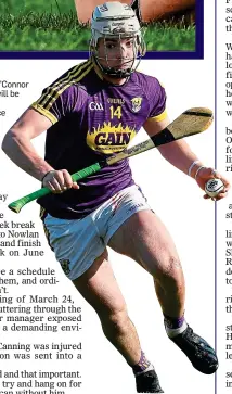  ??  ?? HOPE FLOATS: Wexford’s Rory O’Connor insists counties will be boosted by Joe Canning’s absence from Galway