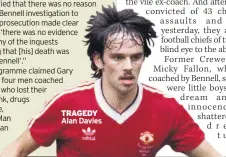  ??  ?? TRAGEDY Alan Davies