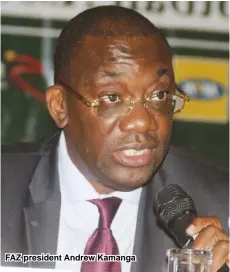  ??  ?? FAZ president Andrew Kamanga