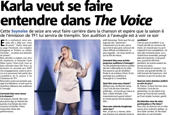  ?? (Photo DR) ?? Pour Karla, la chanson est un rêve : « Je veux faire carrière. Et The Voice peut être un vrai tremplin ». Ce soir elle interpréte­ra Without you, de Mariah Carey.