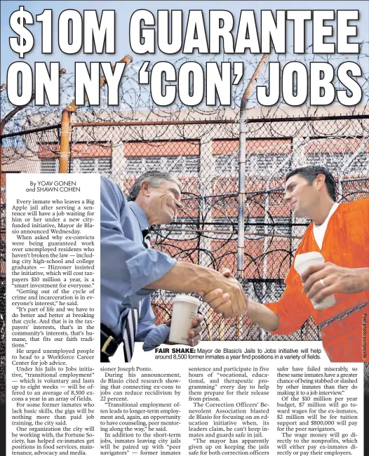  ??  ?? FAIR SHAKE: Mayor de Blasio’s Jails to Jobs initiative will help around 8,500 former inmates a year find positions in a variety of fields.