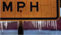  ?? Melissa Phillip/ Staff file photo ?? Icicles are shown dripping from a road sign along Texas 249 near FM 1960 on Jan. 16 as the arctic blast hits Houston.