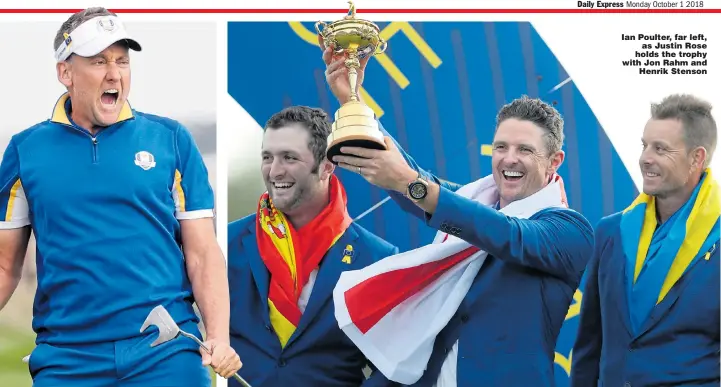  ??  ?? Ian Poulter, far left, as Justin Rose holds the trophy with Jon Rahm and Henrik Stenson