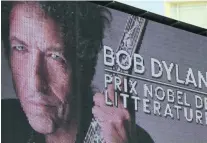  ?? Boris Horvat / AFP ?? It is official. American songwriter Bob Dylan has now accepted his nomination as Nobel Prize in Literature winner.