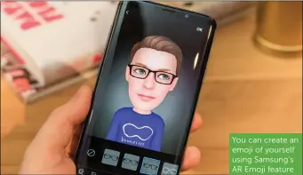  ??  ?? You can create an emoji of yourself using Samsung’s AR Emoji feature