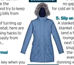  ?? ?? Regatta Voltera waterproof heated jacket, slate blue, £154, was £220 (Regatta.com)