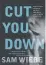  ??  ?? by Sam Wiebe, Random House Canada, 368 pages, $24. Cut You Down,