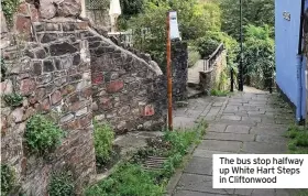  ??  ?? The bus stop halfway up White Hart Steps in Cliftonwoo­d