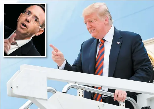  ?? PHOTO AFP ?? Le président des États-unis à sa sortie d’air Force One, hier. En mortaise, Rod Rosenstein, qui supervise l’enquête du procureur spécial Robert Mueller sur les soupçons de collusion entre l’équipe de campagne de Donald Trump et le Kremlin en 2016.