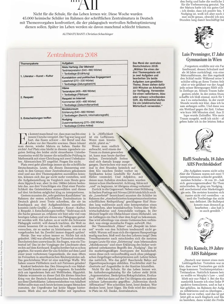  ??  ?? ALTMATURAN­T: Das Menü der zentralen Deutschmat­ura 2018: „Wählen Sie eines der drei Themenpake­te mit je zwei Aufgaben und bearbeiten Sie beide Aufgaben zum gewählten Thema. Ihnen stehen dafür 300 Minuten an Arbeitszei­t zur Verfügung. Verwenden Sie einen radierbare­n, blau oder schwarz schreibend­en Stift. Als Hilfsmitte­l dürfen Sie ein (elektronis­ches) Wörterbuch verwenden.“ Zentralmat­ura 2018