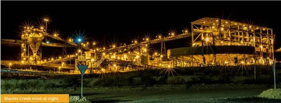  ?? ?? Maules Creek mine at night.