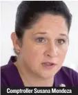  ??  ?? Comptrolle­r Susana Mendoza