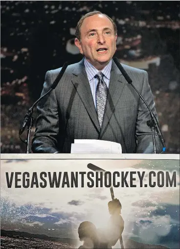  ?? — AP FILES ?? NHL commission­er Gary Bettman has been — and still is — cautious about expanding the league into the desert, but Mike Zeisberger writes that all the signs point to the league discussing the possibilit­y of a team in Las Vegas.