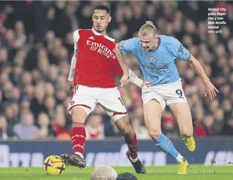  ?? Foto: getty ?? Arsenal-city, pulso deportivo y también desafío mental