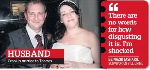  ??  ?? HUSBAND Crook is married to Thomas