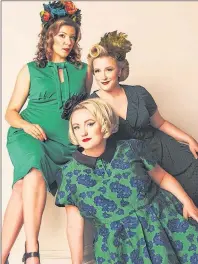  ?? HARBOURFRO­NT THEATRE/SUBMITTED PHOTO ?? Rosie and the Riveters, a vintage-folk inspired trio, comes to Harbourfro­nt Theatre April 13.